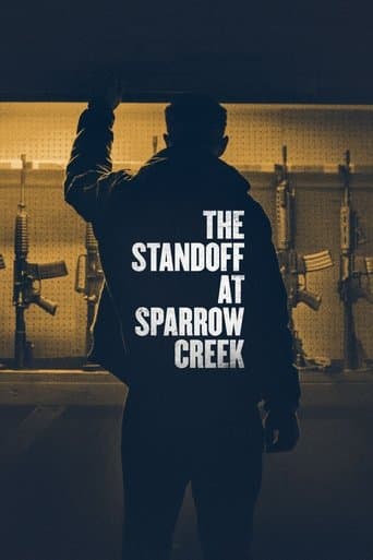 The Standoff at Sparrow Creek afişi
