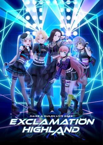RAISE A SUILEN LIVE 2023「EXCLAMATION HIGHLAND」 afişi