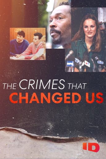 The Crimes that Changed Us afişi