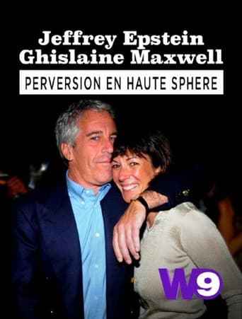 Jeffrey Epstein, Ghislaine Maxwell : Perversion en haute sphère afişi