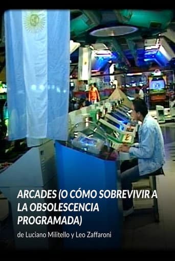 Arcades (o cómo sobrevivir a la obsolescencia programada) afişi