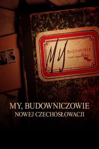 My, budovatelé nové republiky afişi