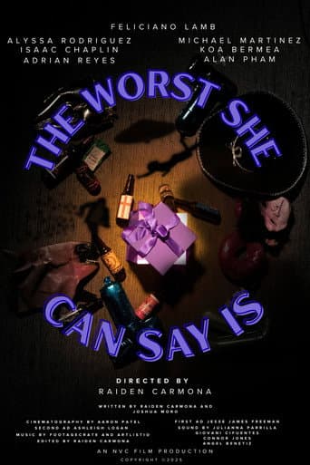 The Worst She Can Say Is afişi