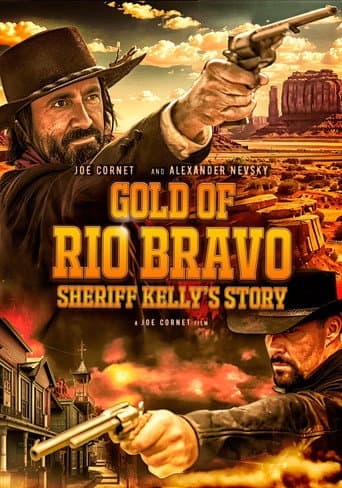 Gold of Rio Bravo: Sheriff Kelly's Story afişi
