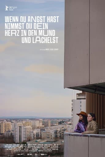 Wenn du Angst hast nimmst du dein Herz in den Mund und lächelst afişi