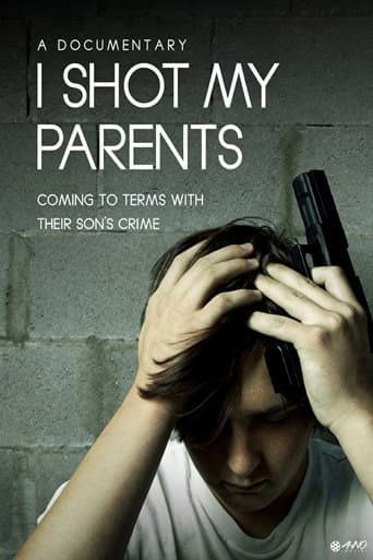 I Shot My Parents afişi