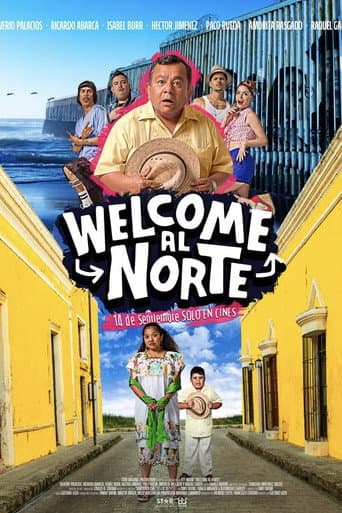 Welcome al Norte afişi
