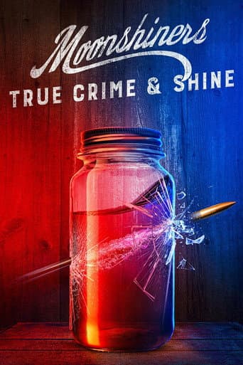 Moonshiners: True Crime & Shine afişi