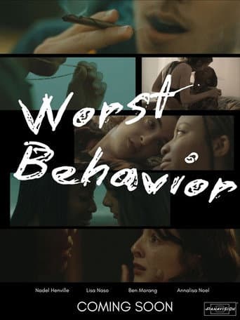 Worst Behavior afişi
