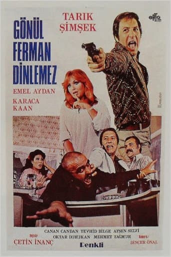 Gönül Ferman Dinlemez afişi