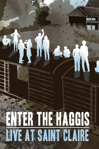 Enter the Haggis: Live at Saint Claire afişi