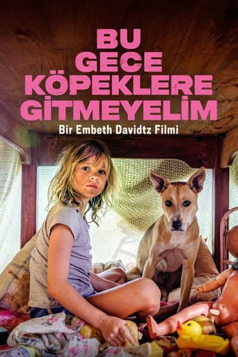 Bu Gece Köpeklere Gitmeyelim afişi