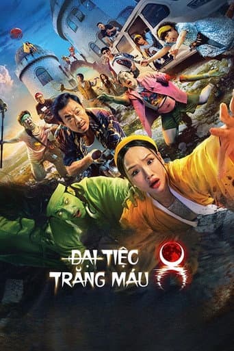 Đại Tiệc Trăng Máu 8 afişi