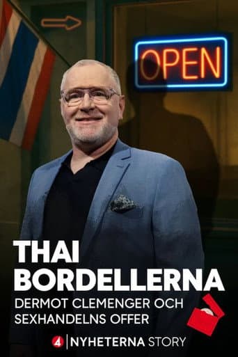 Thai-bordellerna - Dermot Clemenger och sexhandelns offer afişi