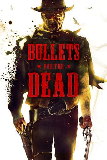 Bullets for the Dead afişi