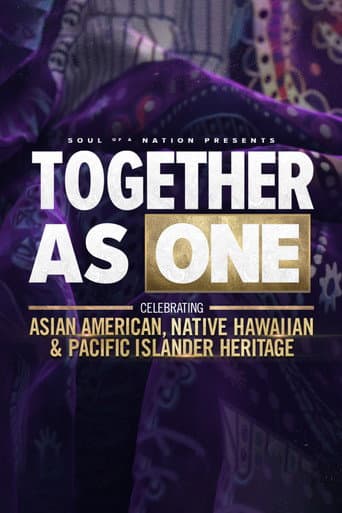 Soul of a Nation Presents: Together As One: Celebrating Asian American, Native Hawaiian and Pacific Islander Heritage afişi