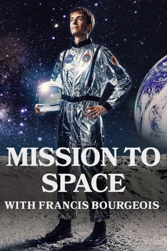 Mission to Space with Francis Bourgeois afişi