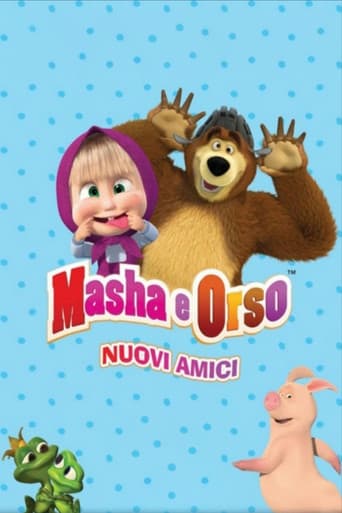 Masha e Orso: Nuovi amici afişi
