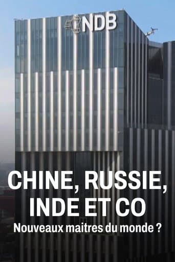 Chine, Russie, Inde et Co, nouveaux maîtres du monde ? afişi