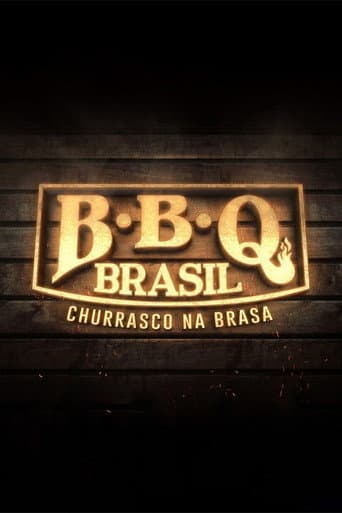 BBQ Brasil: Churrasco na Brasa afişi