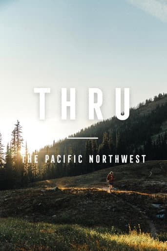 THRU: The Pacific Northwest afişi