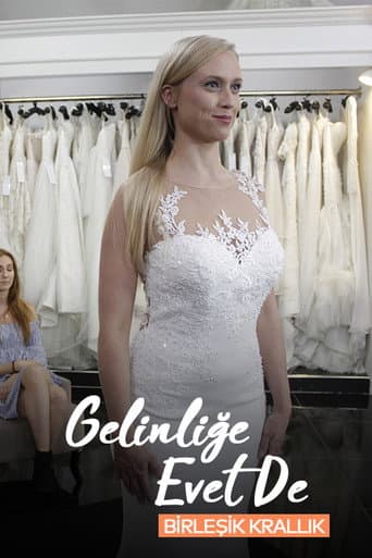 Gelinliğe Evet De: Birleşik Krallık