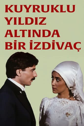 Kuyruklu Yıldız Altında Bir İzdivaç afişi