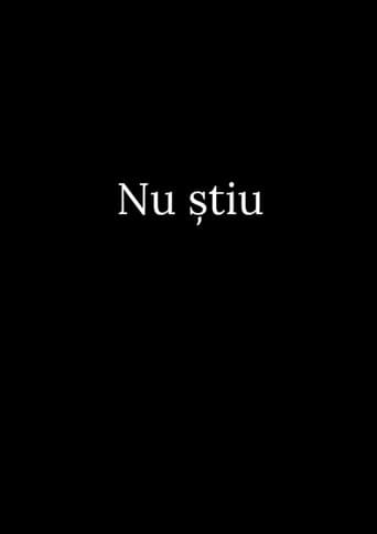 Nu ştiu afişi