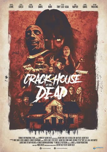 Crack House of the Dead afişi