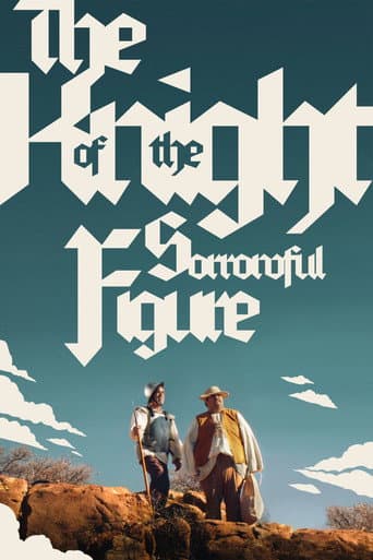 The Knight of the Sorrowful Figure afişi