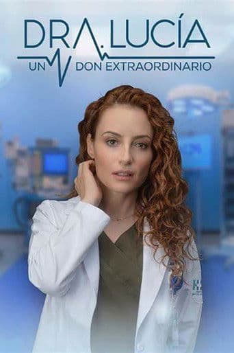 Dra. Lucía: Un Don Extraordinario afişi