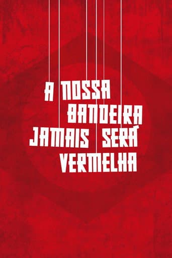 A Nossa Bandeira Jamais Será Vermelha afişi