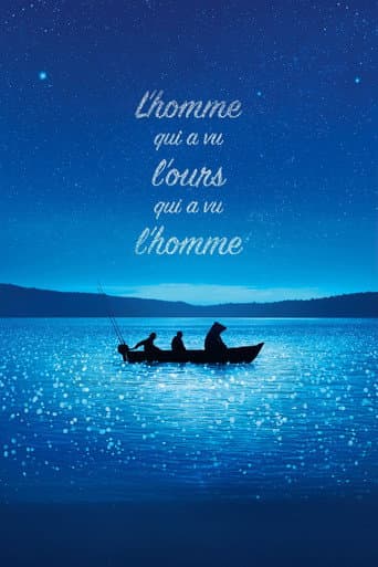 L’Homme qui a vu l’ours qui a vu l’homme afişi