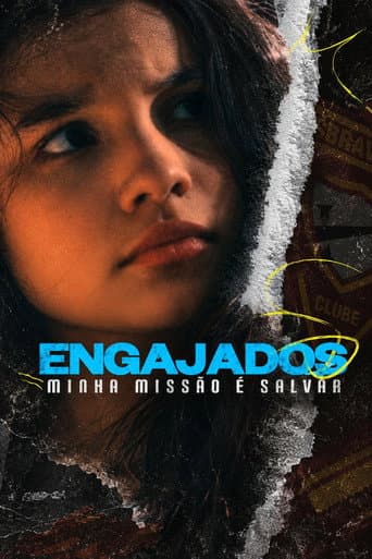 Engajados - Minha Missão é Salvar afişi