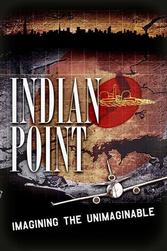 Indian Point: Imagining the Unimaginable afişi