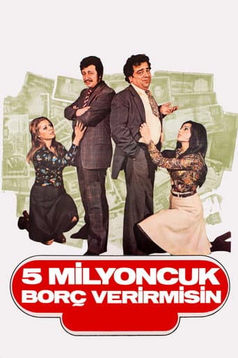 Beş Milyoncuk Borç Verir misin afişi