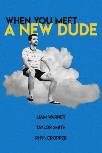 When You Meet A New Dude afişi