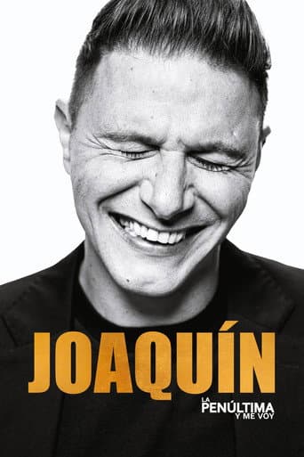 Joaquín, la penúltima y me voy afişi