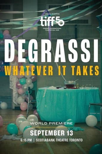 Degrassi: Whatever It Takes afişi