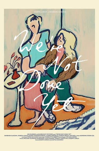 We're Not Done Yet afişi