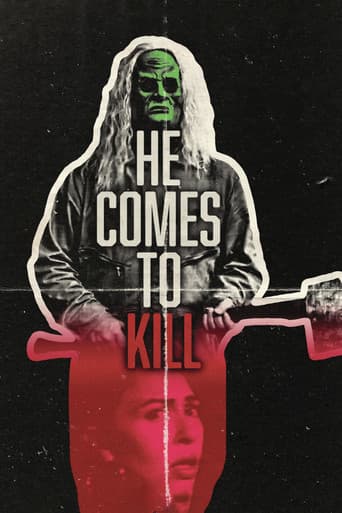 HE COMES TO KILL afişi