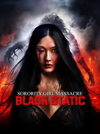 Sorority Girl Massacre: Black Static at the Moment of Death afişi