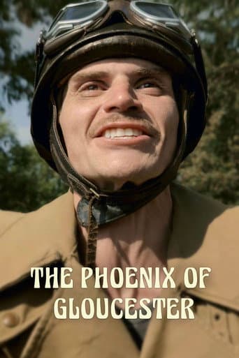 The Phoenix of Gloucester afişi