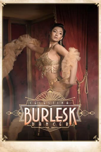 Celestina: Burlesk Dancer afişi
