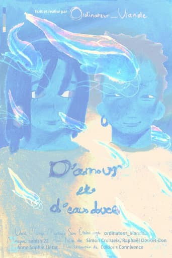 D'amour et d'eau douce afişi