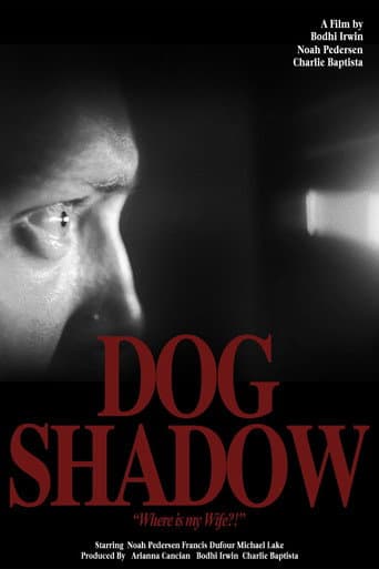 Dog Shadow afişi