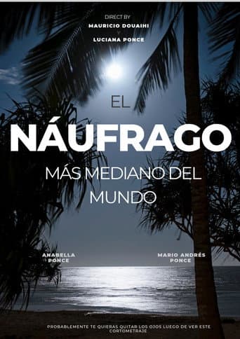 El náufrago más mediano del mundo afişi