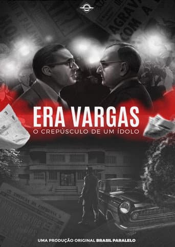 Era Vargas: O Crepúsculo de um Ídolo afişi