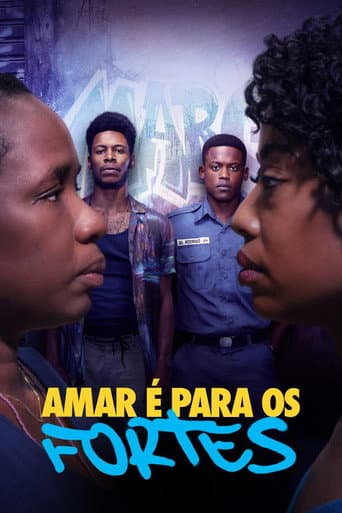 Amar é Para os Fortes afişi