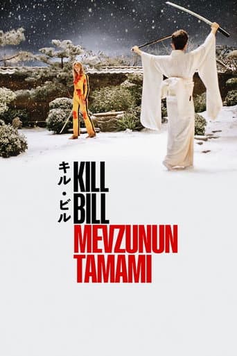 Kill Bill: Mevzunun Tamamı